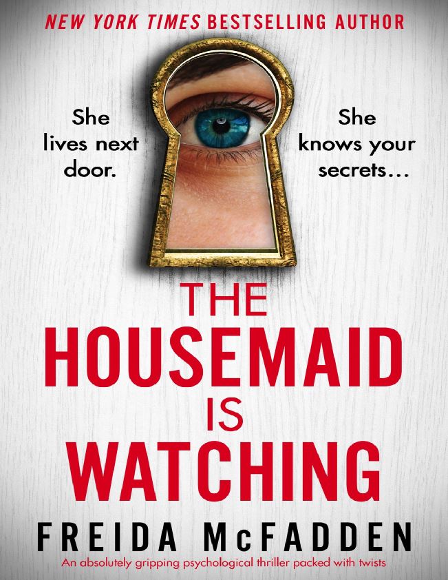 02. THE HOUSEMAID IS WATCHING by Freida McFadden